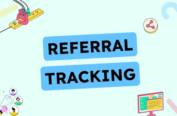 How to track referrals in ecommerce