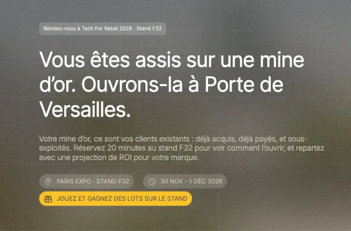 Vos meilleurs clients sont peut-être ceux que vous ne voyez pas - Tech for Retail 2026
