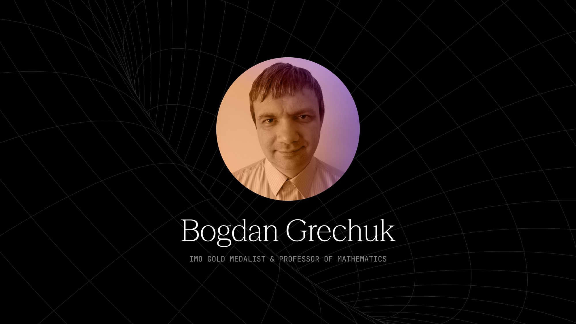The Human Frontier: A Conversation with Bogdan Grechuk