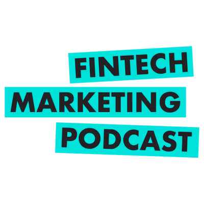 Fintech Marketing Podcast