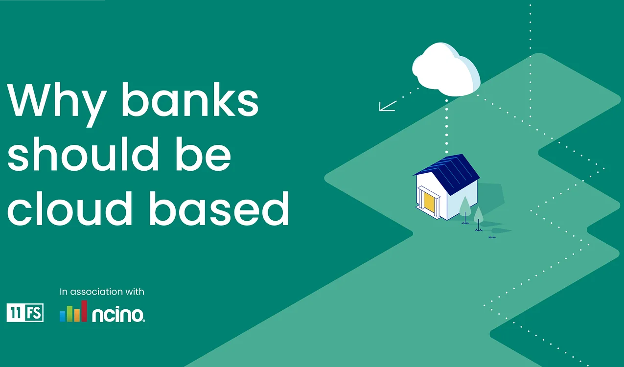 Text reads: "Why banks should be cloud based." Illustration of a house with a blue roof, a cloud, and trees on a green background.