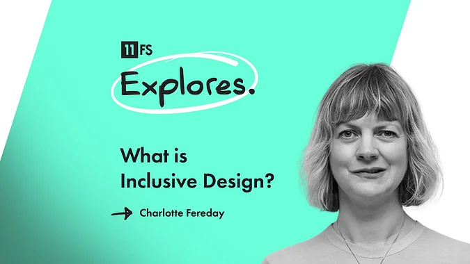 A promotional graphic featuring the text "What is Inclusive Design?" attributed to Charlotte Fereday, against a teal and white background.