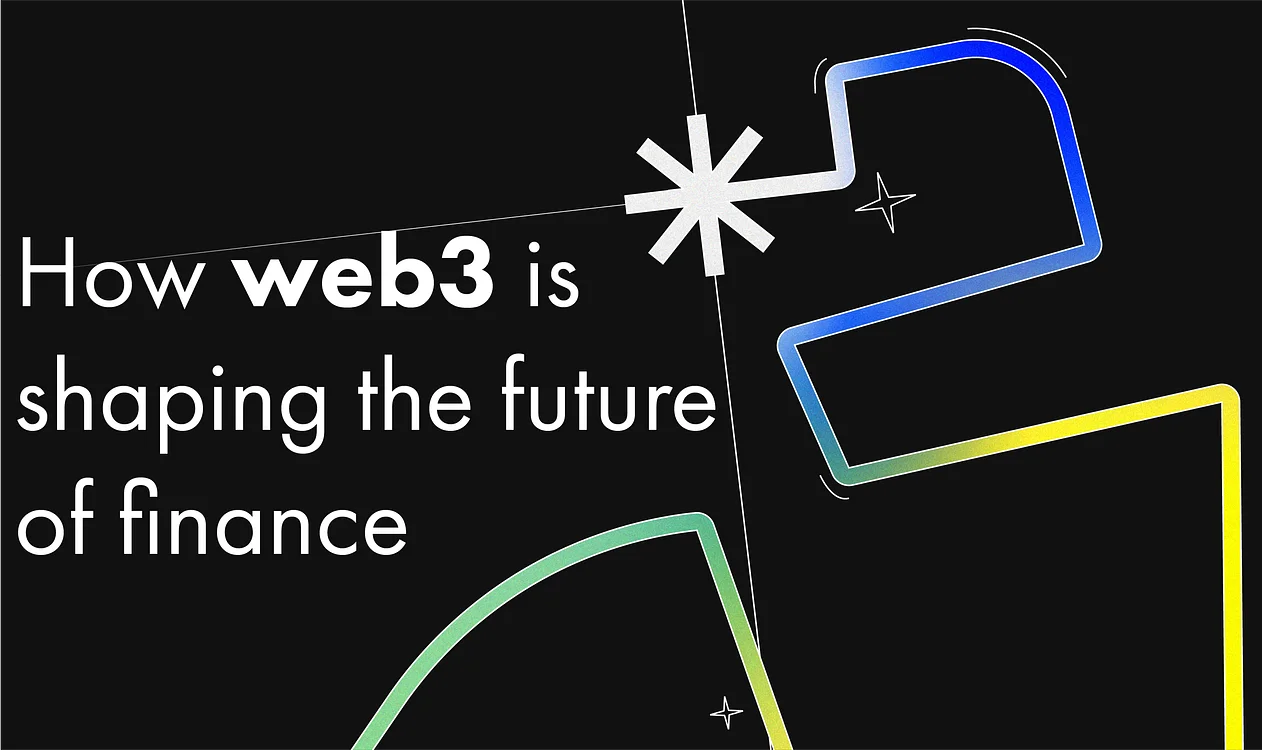 Title graphic: "How web3 is shaping the future of finance." Features colorful abstract shapes on a black background.