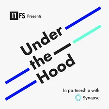 Logo for the podcast "Under the Hood" by 11FS, featuring bold typography and colorful lines. Collaboration with Synapse is noted.