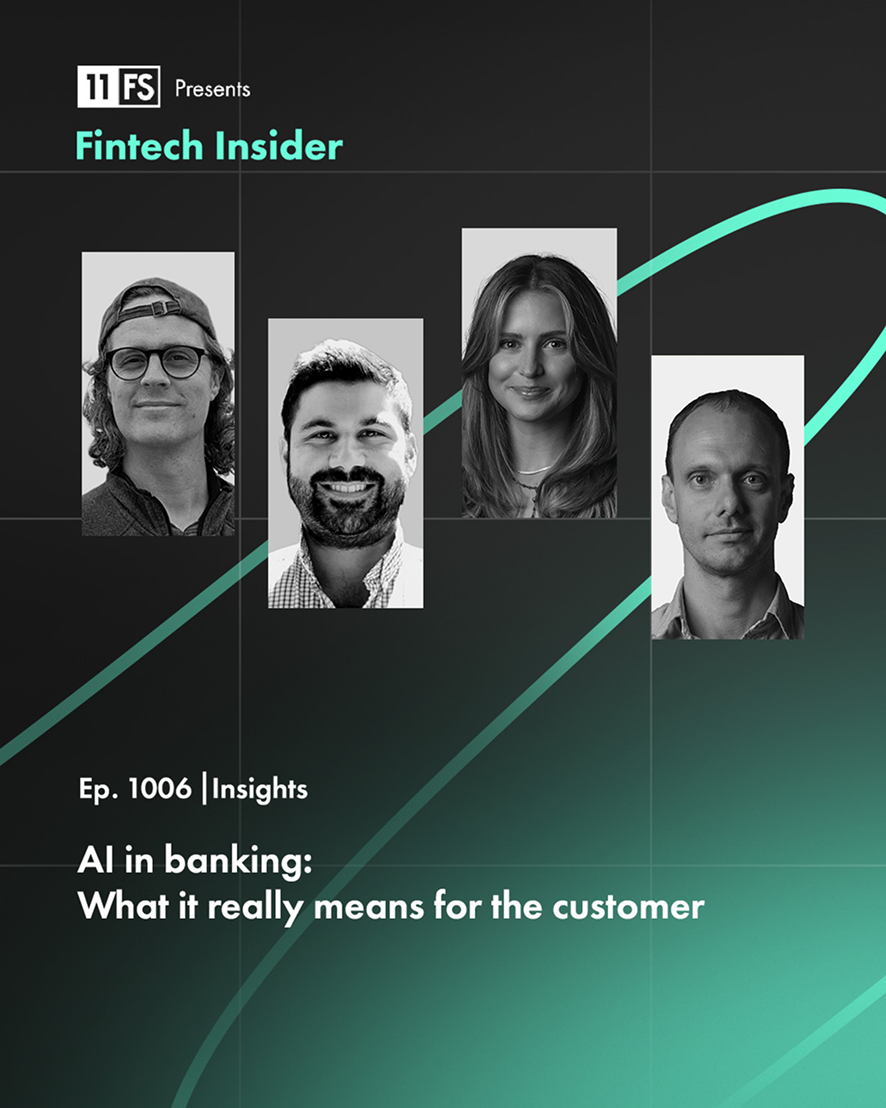 Promotional graphic for 11FS Presents Fintech Insider Ep. 1006 titled AI in banking with four black-and-white portraits of speakers.