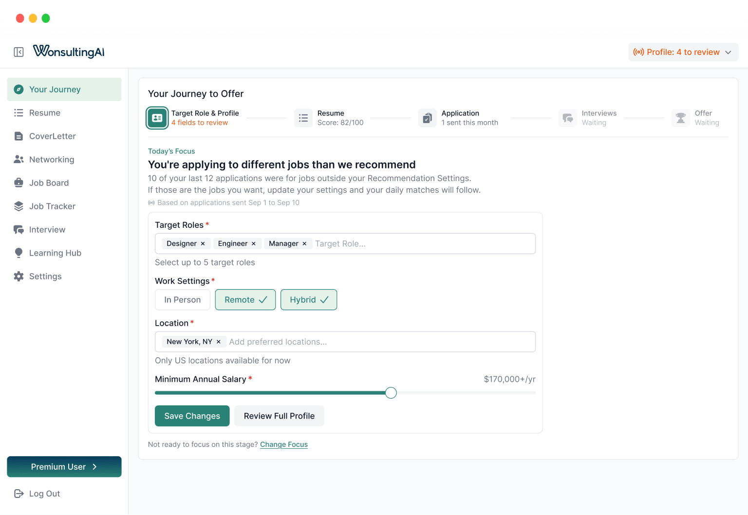 Dashboard screen of WonsultingAI showing 'Your Journey to Offer' with Target Role & Profile setup including Designer, Engineer, Manager roles, work settings with Remote and Hybrid selected, Location set to New York, NY, and minimum annual salary slider set to $170,000+. The side menu includes options like Resume, CoverLetter, Networking, Job Board, Job Tracker, Interview, Learning Hub, Settings, and a Premium User button.