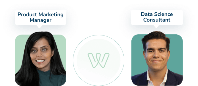 Two professional portraits side by side with labels: a smiling woman with long dark hair labeled Product Marketing Manager on the left, and a smiling man with dark hair labeled Data Science Consultant on the right, both against teal backgrounds.
