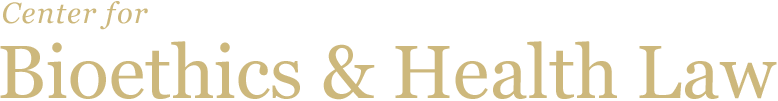 Bioethics & Health Law - University of Pittsburgh