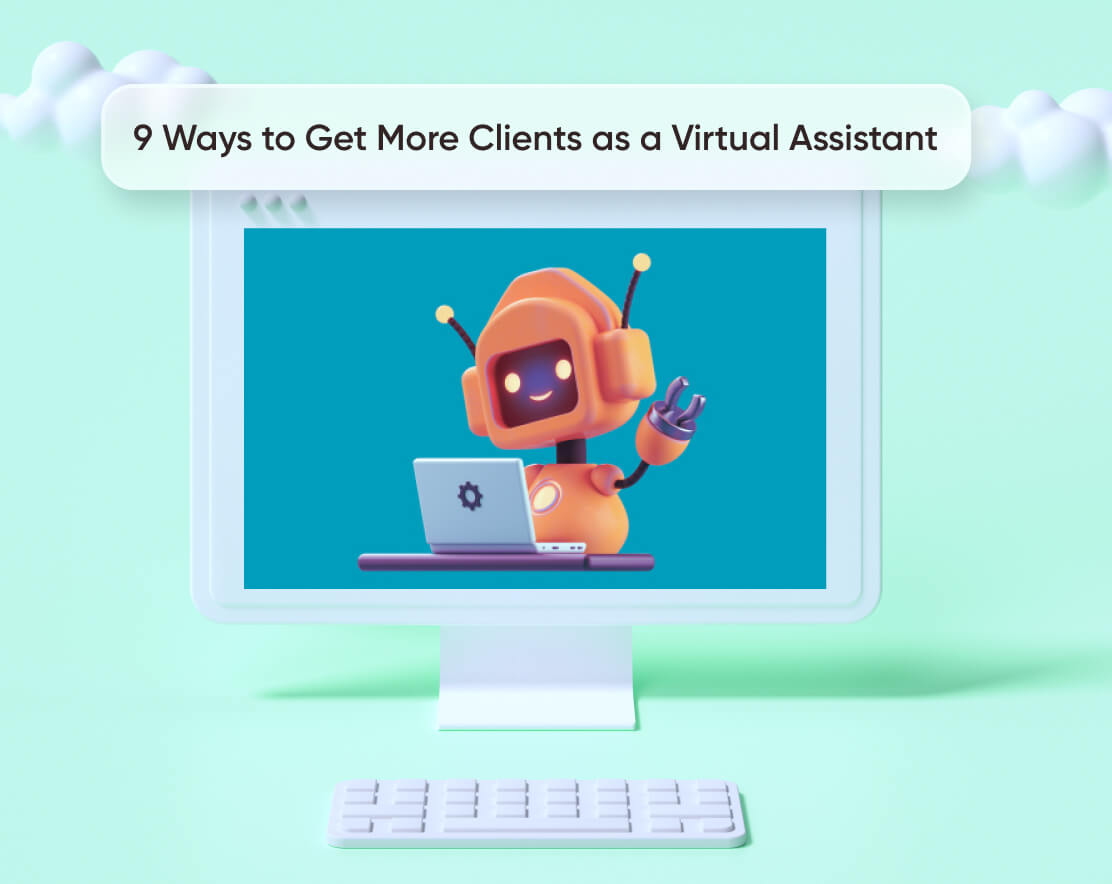 Finding new clients doesn't have to be a struggle. Read my top 9 tips to expand your clientele as a virtual assistant quickly and easily.