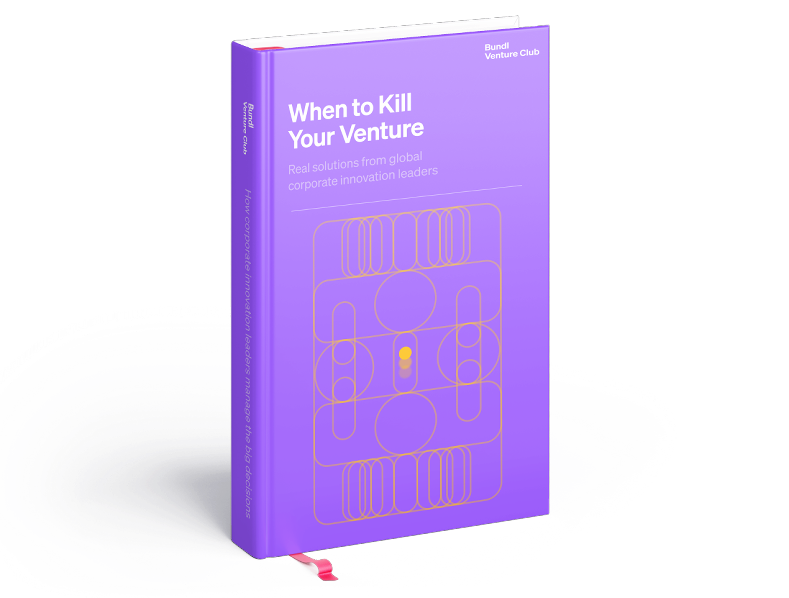 When to Kill Your Venture: Insights from Top Corporate Innovators