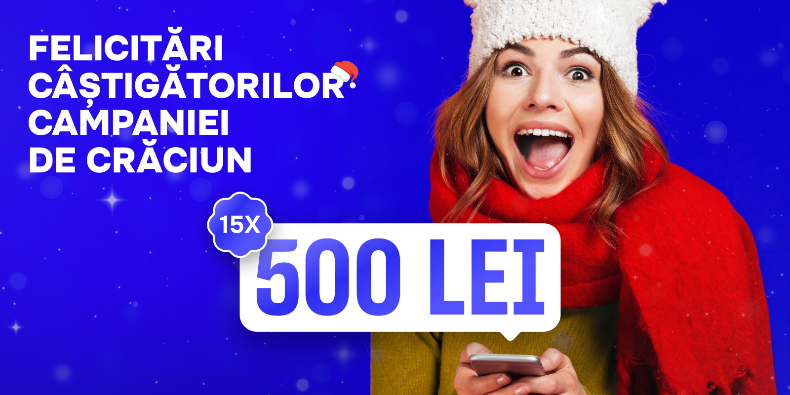 FELICITĂRI CÂȘTIGĂTORILOR CAMPANIEI de Crăciun