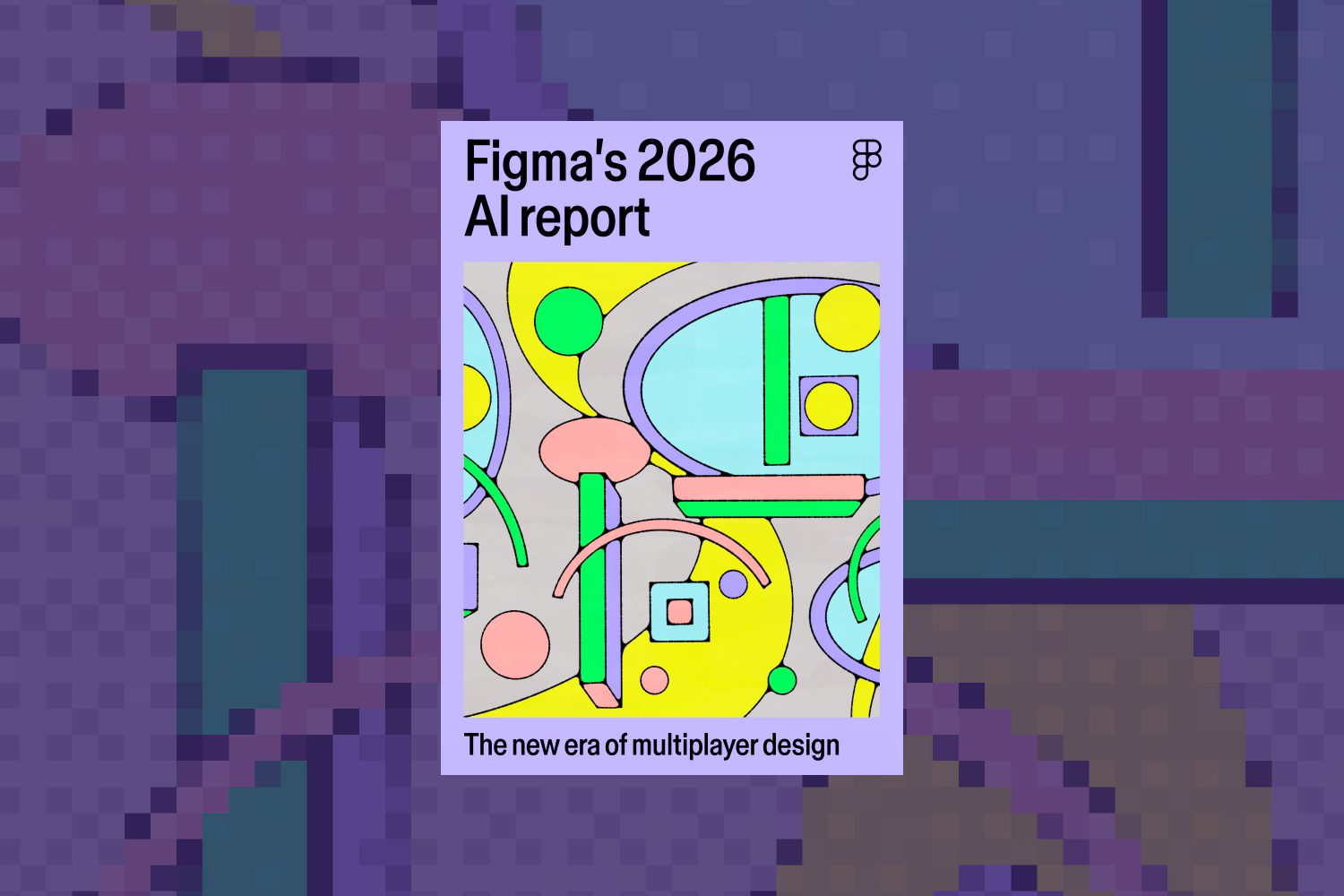 Cover of Figma's 2026 AI report, "The new era of multiplayer design," with a colorful abstract illustration.