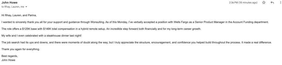 Client email from John Howe thanking Wonsulting team for support after accepting Senior Product Manager position at Wells Fargo