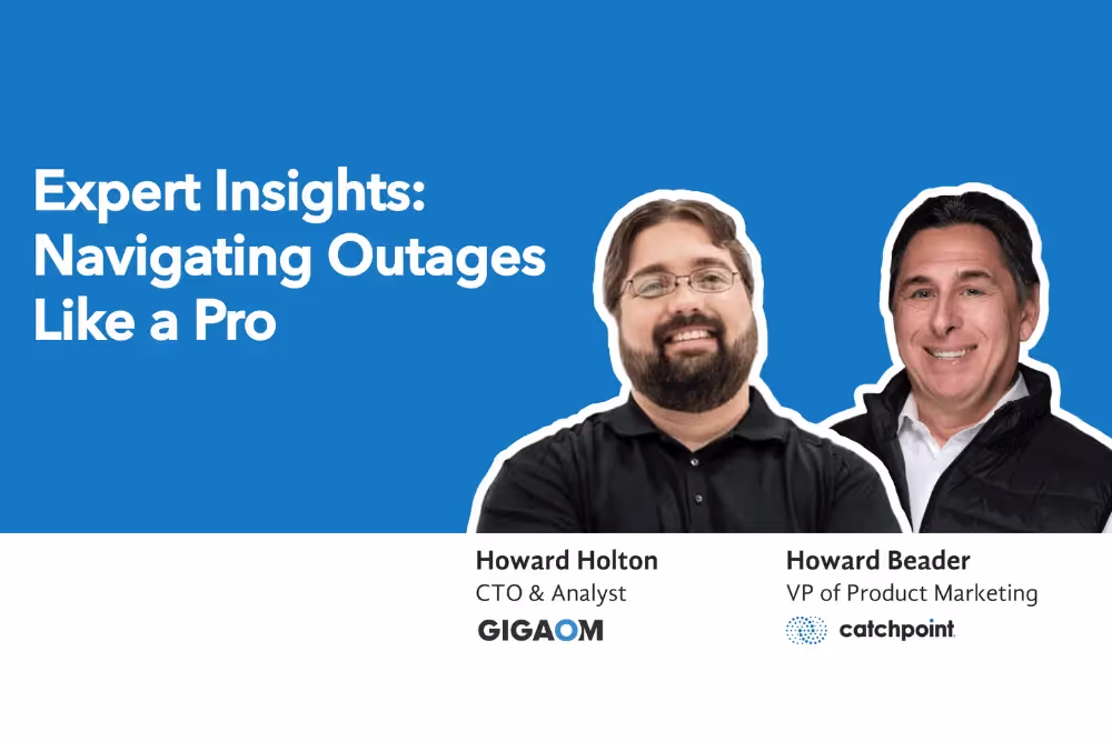 GigaOm Webinar Recap – Expert Insights: Navigating Outages Like a Pro — Catchpoint event banner