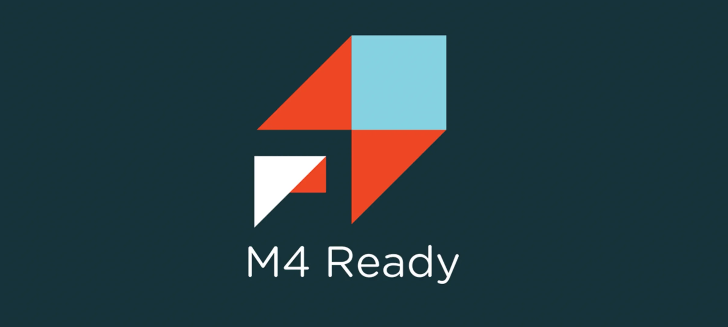 M4 Ready