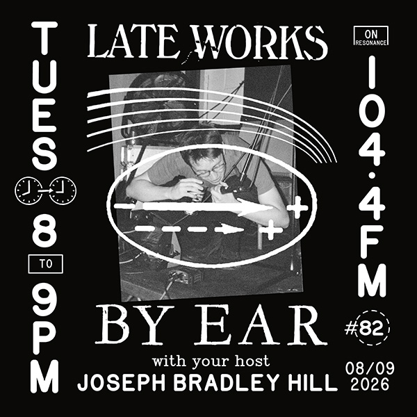 Late Works: By Ear #82