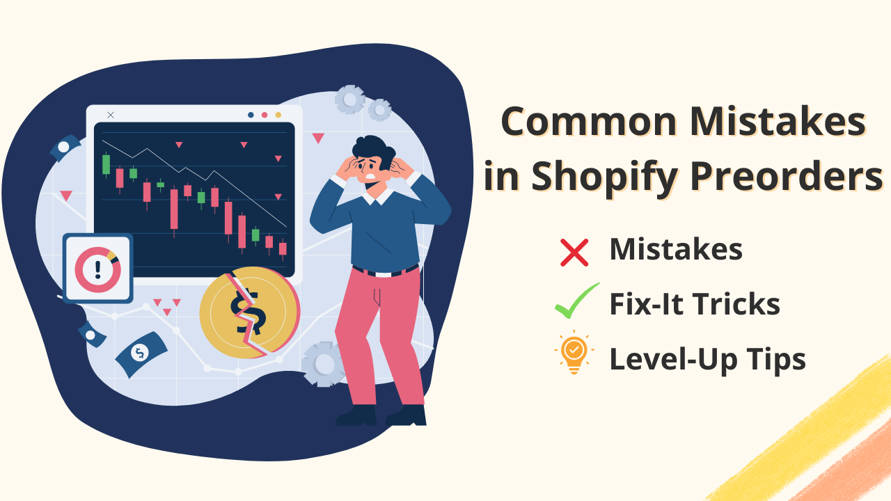 8 Common Mistakes to Avoid in Shopify Preorders