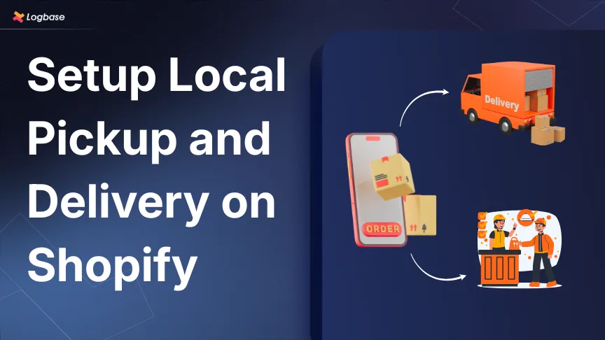 How to Set Up Shopify Local Pickup and Local Delivery (Complete Guide)