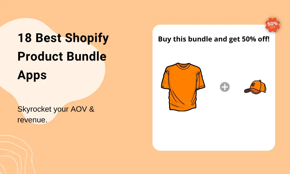 18 Best Product Bundle Apps For Shopify