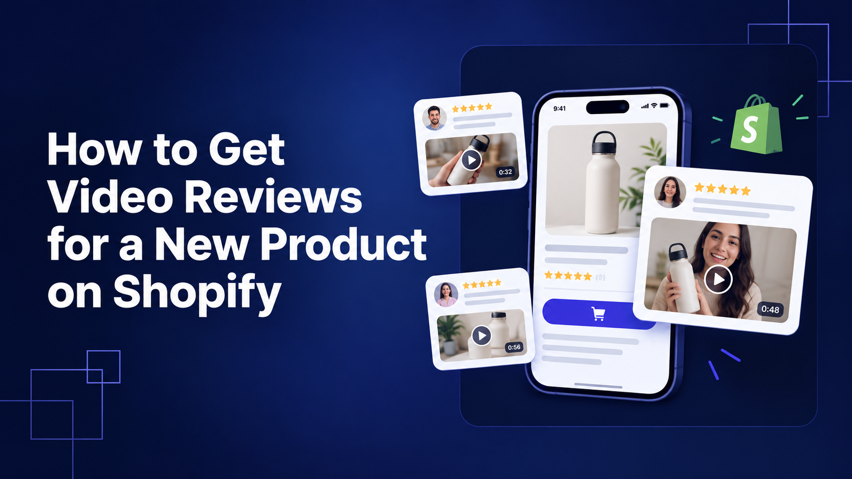 How to get video reviews for a new product on Shopify