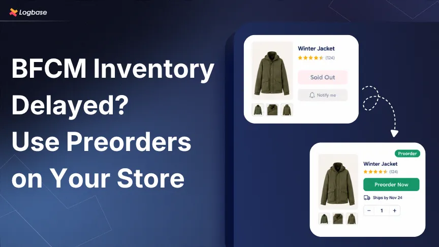 BFCM Inventory Delay: How Shopify Merchants Can Keep Selling With Preorders