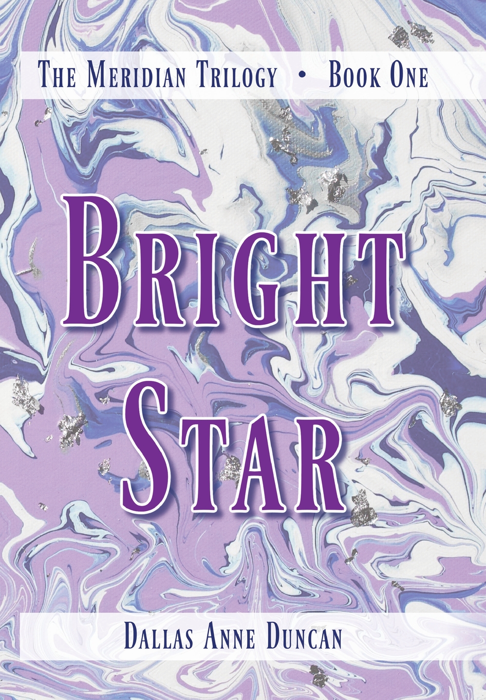 Bright Star: The Meridian Trilogy, Book One