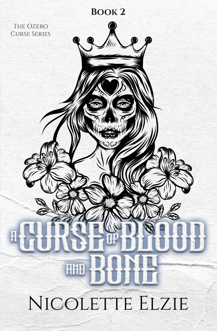 A Curse of Blood and Bone