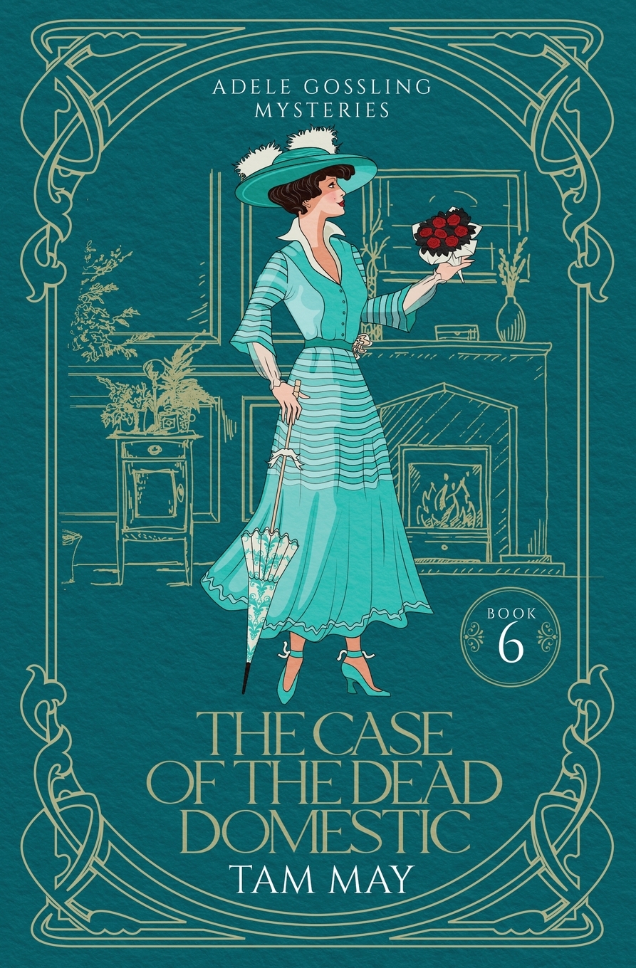 The Case of the Dead Domestic (Adele Gossling Mysteries: Book 6)