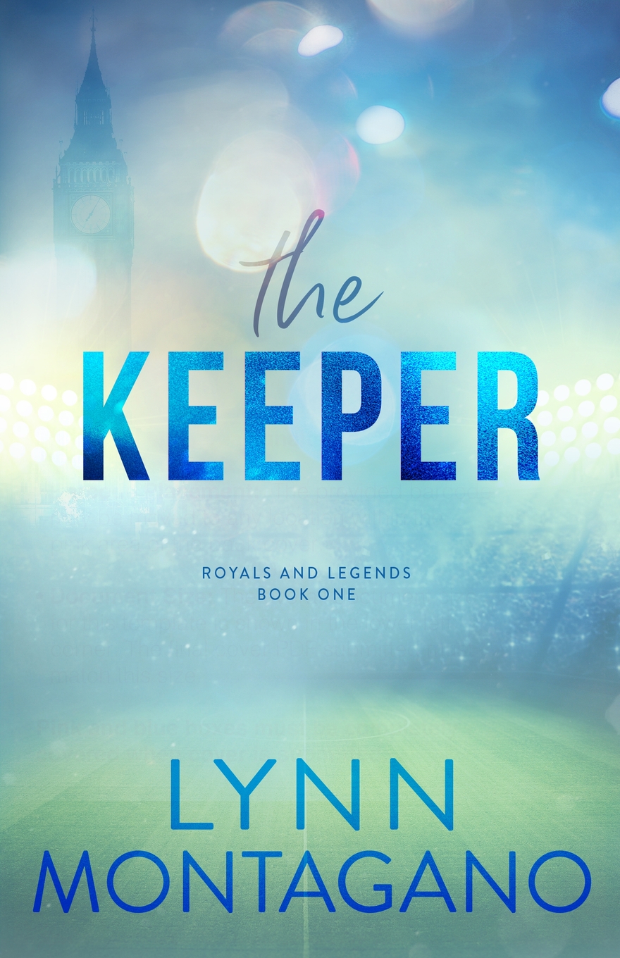 The Keeper (Royals and Legends, Book 1)