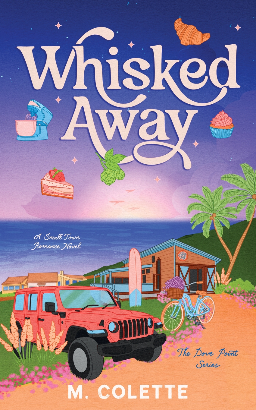 Whisked Away: A Small Town Romance