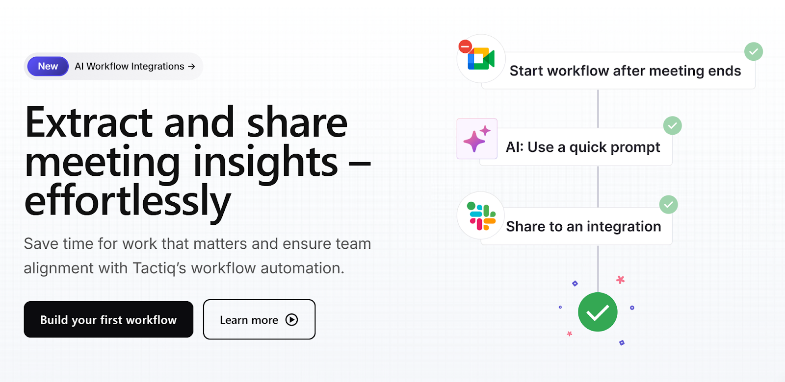 Create follow-ups and action-focused outputs with Tactiq AI workflows