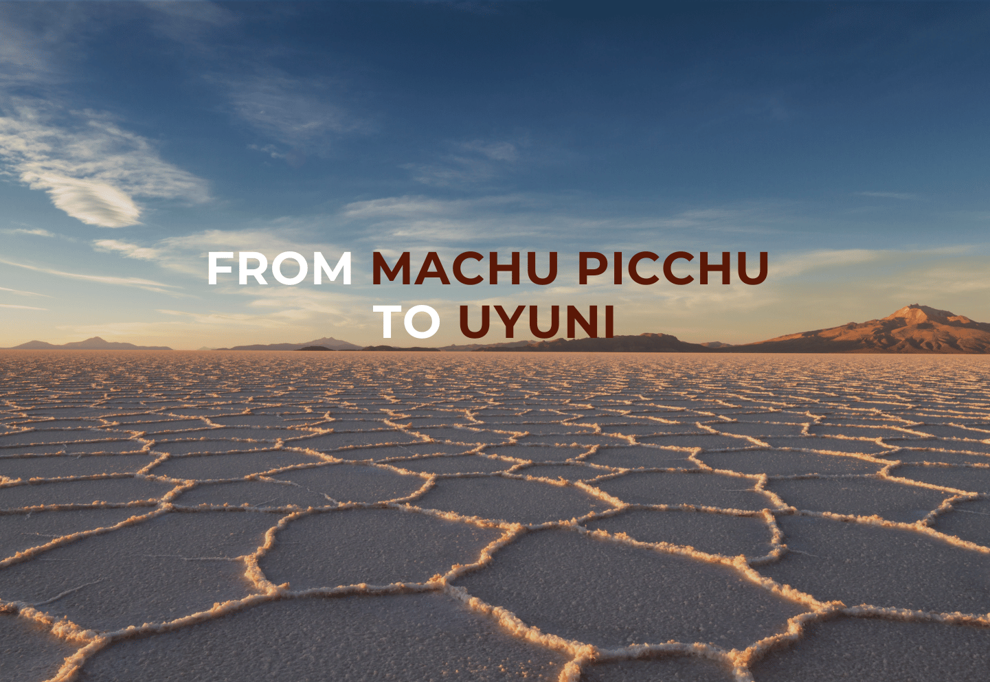 Peru & Bolivia Itinerary