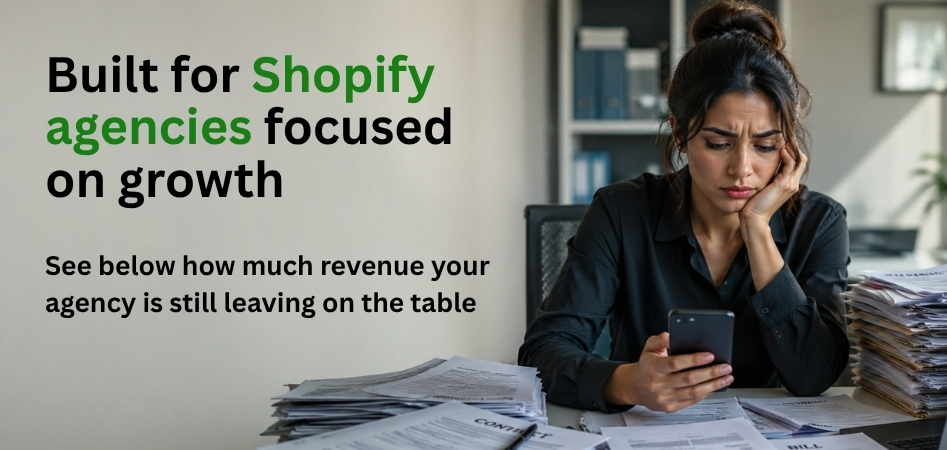 Built for Shopify agencies focused on growth