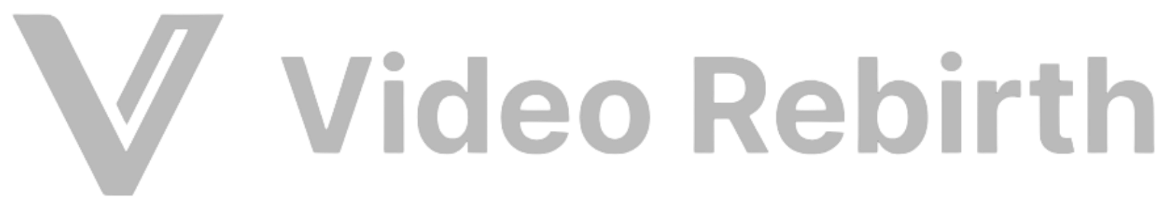 Video Rebirth