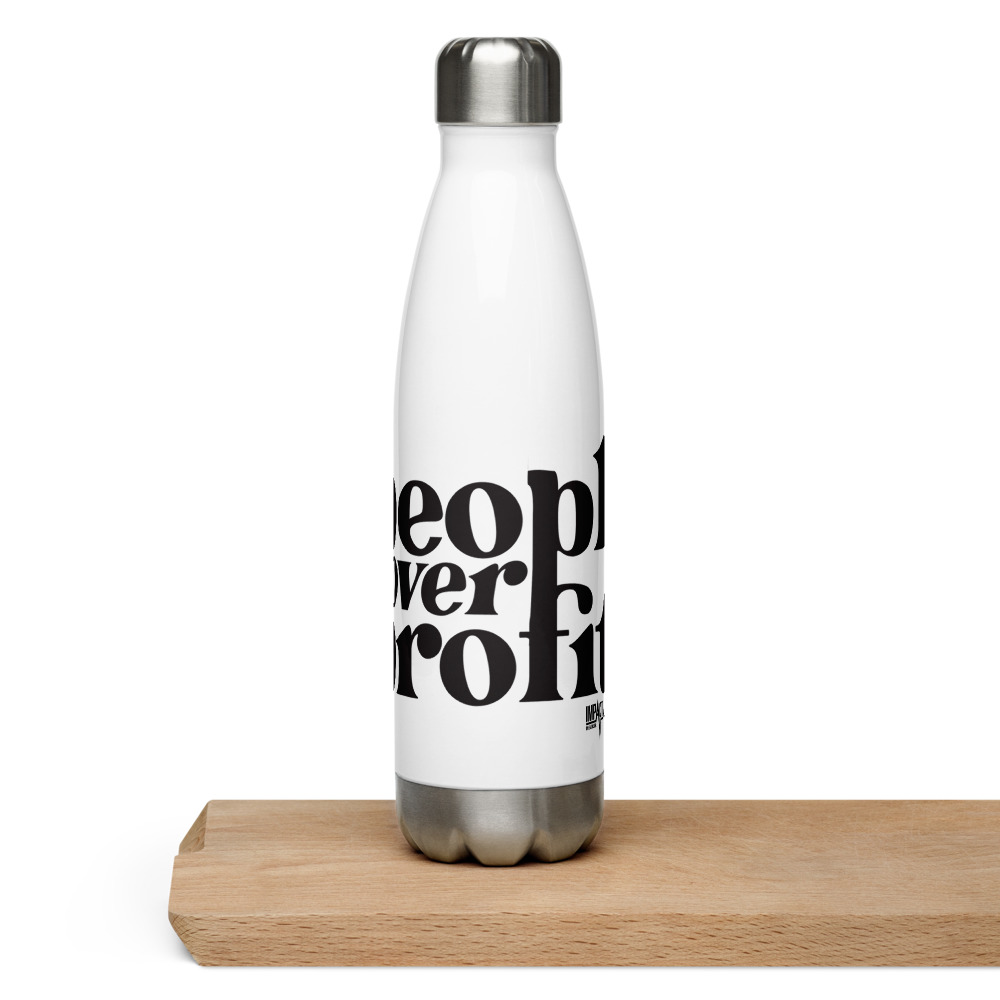 "People over Profits" -- Stainless Steel Water Bottle