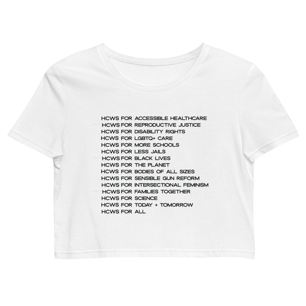 HCWs for.... -- Organic Crop Top
