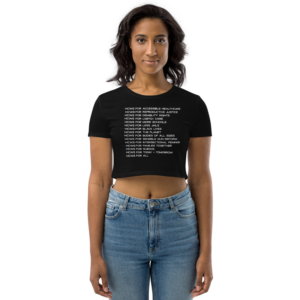 HCWs for... -- Organic Crop Top