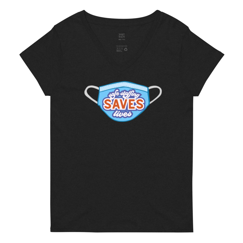 Safe Staffing Saves Lives -- Women’s Recycled V-neck t-shirt