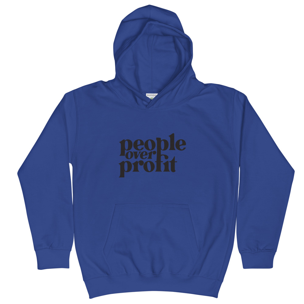People Over Profit -- Kids Hoodie
