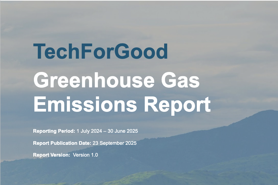 Image of a landscape with white text saying greenhouse emissions report for tech for good FY25