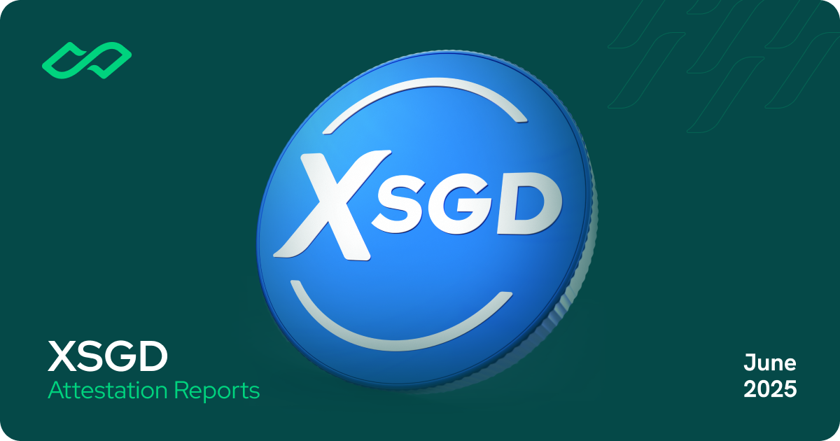 We are pleased to share that the June 2025 attestation reports are now available. Issued by a certified public accountant in Singapore, through a process in accordance with the Institute of Chartered Accountants (ISCA) standards, the reports outline all Singapore Dollar denominated reserve assets backing the XSGD tokens.