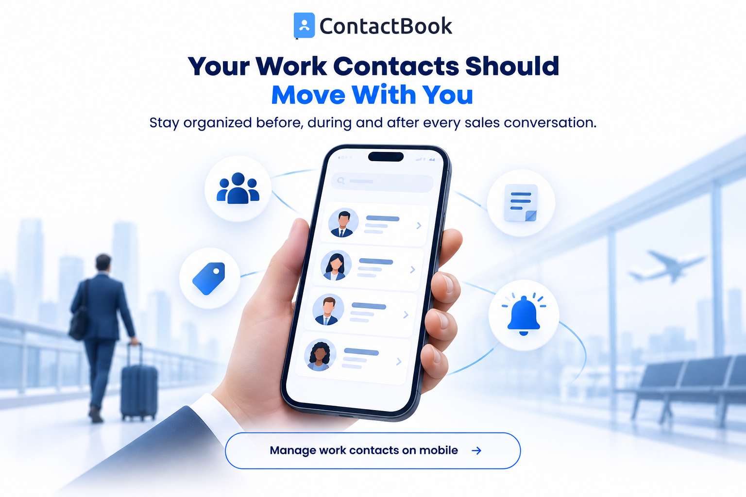 Sales professional accessing organized work contacts, groups, tags, notes and reminders through a mobile app while travelling