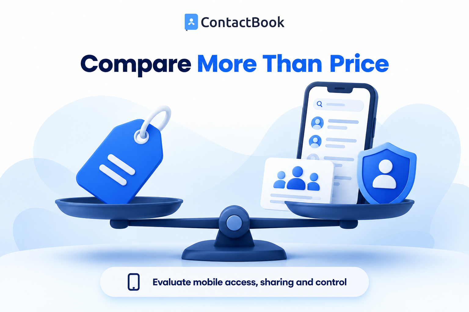 Price tag balanced against a mobile contact directory, team sharing and access controls for comparing contact management software