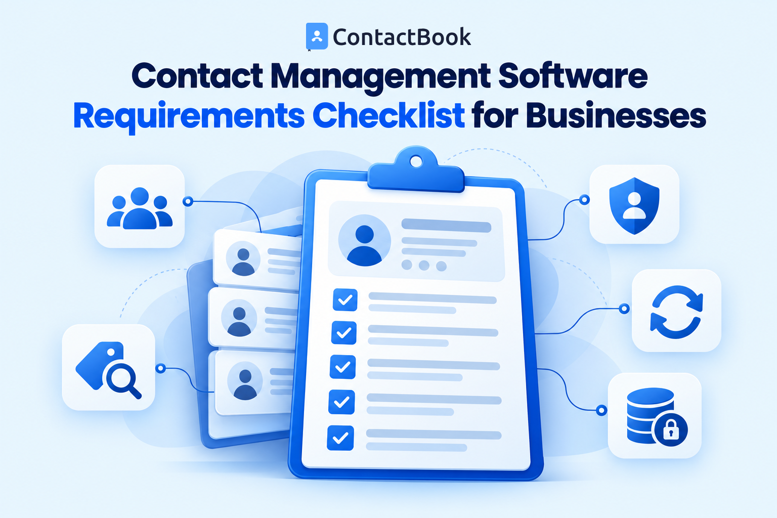 Business contact management requirements checklist with contact records and symbols for team sharing, permissions, synchronization, organization and data protection