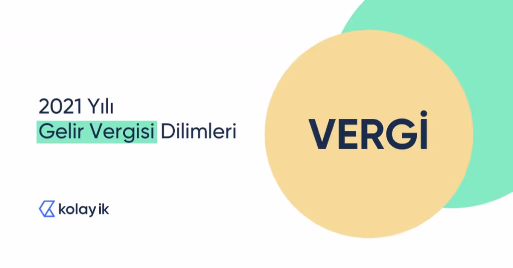 2021 Gelir Vergisi Dilimleri