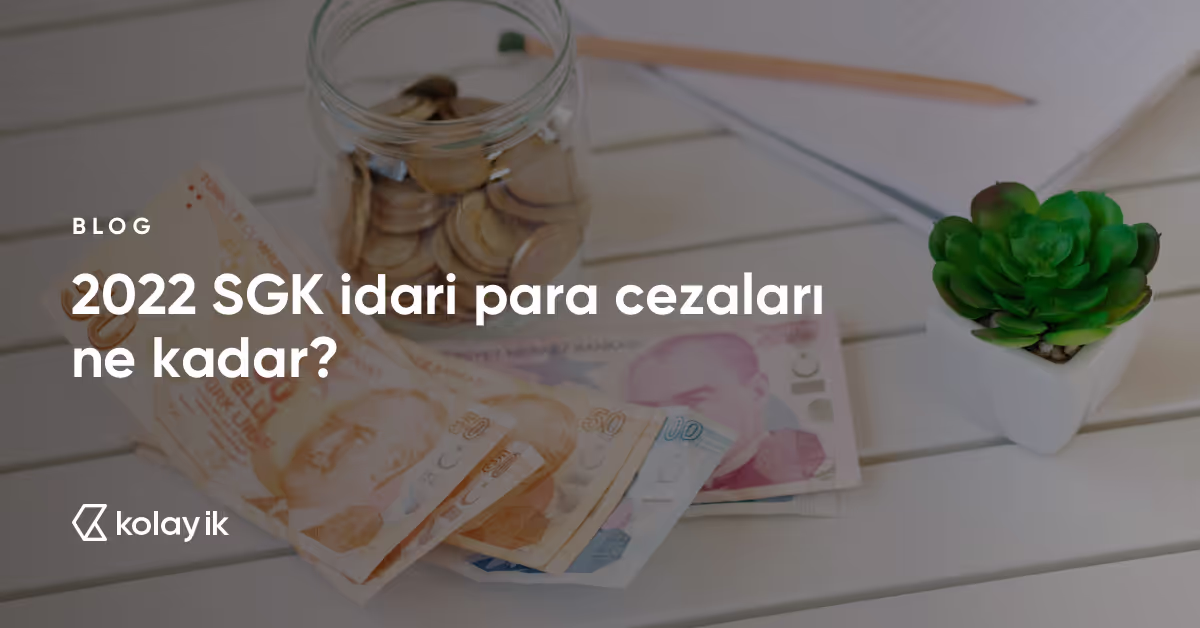 2022 SGK idari para cezaları 