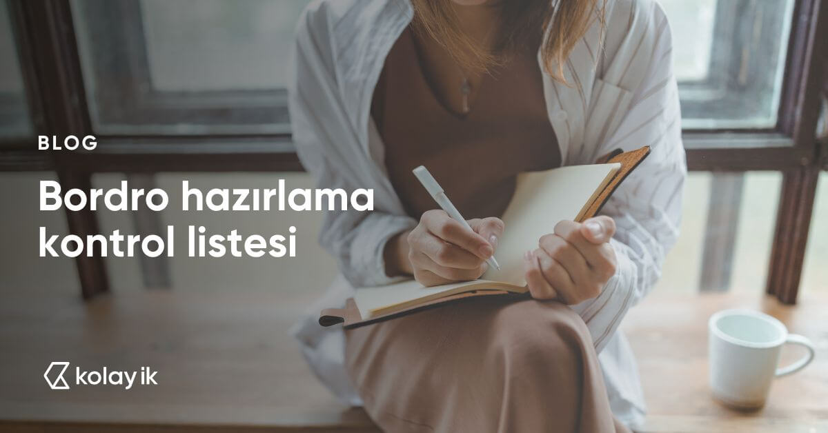 bordro hazırlarken dikkat etmeniz adımlar 