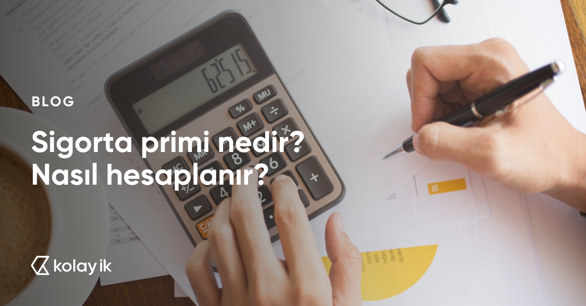 SGK primleri nedir, nasıl hesaplanır?