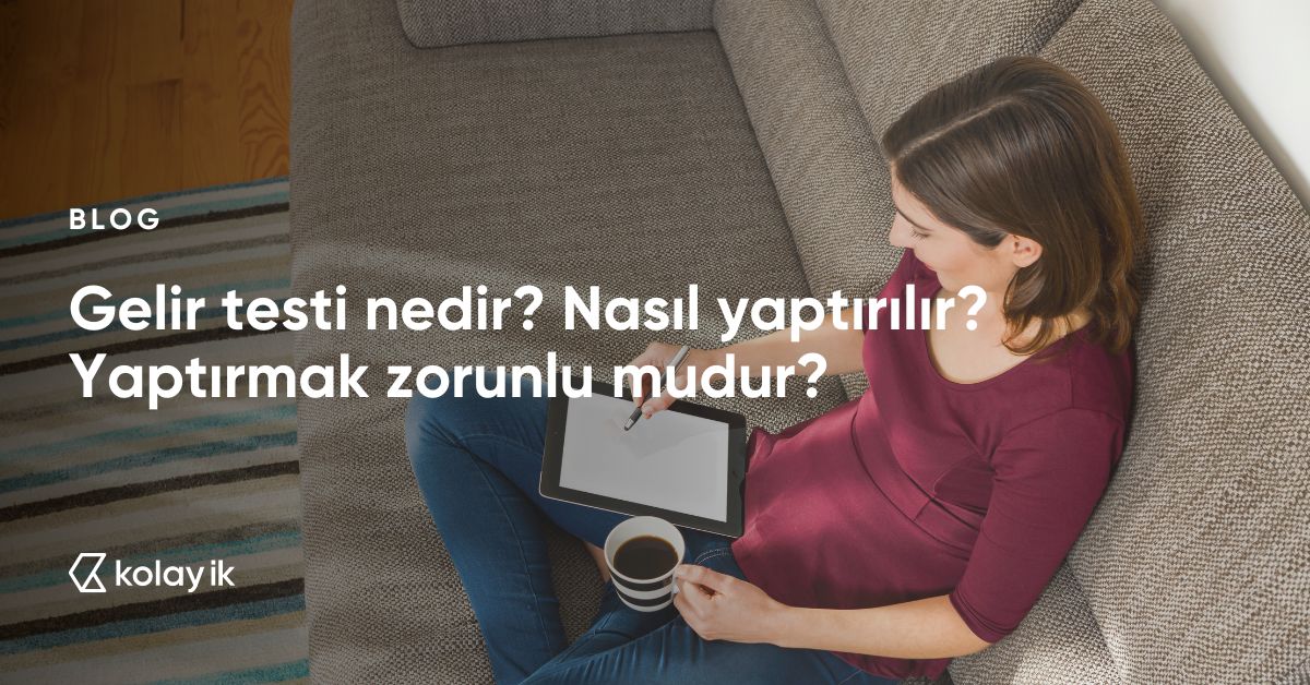 gelir testi nedir? nasıl yaptırılır?