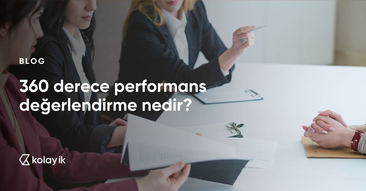 360 derece performans değerlendirme nedir